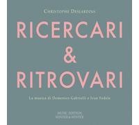 Fedele / Desjardins - Ricercari & Ritrovari [Compact Discs]