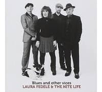Fedele Laura & the Nite Life - Blues and Other Vices [Import]