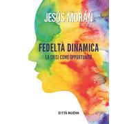 Fedeltà dinamica. La crisi come opportunità
