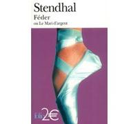 Féder ou Le mari d'argent Stendhal (Auteur), Victor Del Litto (Edité par)