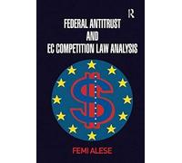 Federal Antitrust And Ec Competition Law Analysis