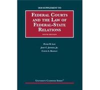 Federal Courts and the Law of Federal-State Relations, 2020 Supplement Peter W. Low John C. Jeffries Jr. Curtis A. Bradley (Auteur)