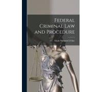 Federal Criminal Law And Procedure