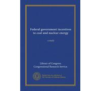 Federal government incentives to coal and nuclear energy: a study