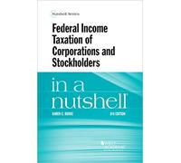 Federal Income Taxation of Corporations and Stockholders in a Nutshell