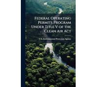 Federal Operating Permits Program Under Title V of the Clean Air Act