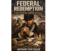 Federal Redemption: Street Certified, Kingdom Approved