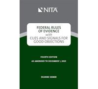 Federal Rules of Evidence with Cues and Signals for Good Objections