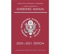 Federal Sentencing Guidelines Manual 20202021 Edition by Michigan Legal Publishing Ltd Michigan Legal Publishing Ltd (Auteur)