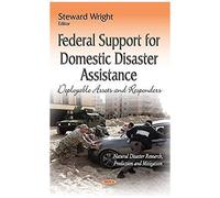Federal Support For Domestic Disaster Assistance