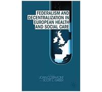 Federalism And Decentralization In European Health And Social Care