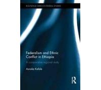 Federalism And Ethnic Conflict In Ethiopia