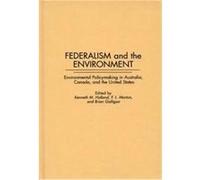 Federalism and the Environment, Contributions in Political Science