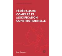 Fédéralisme Comparé Et Modification Constitutionnelle