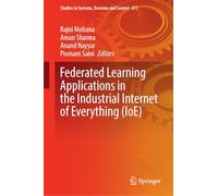 Federated Learning Applications in the Industrial Internet of Everything Ioe