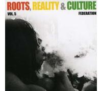 Federation Sounds Crew Present - Roots Reality & Culture
