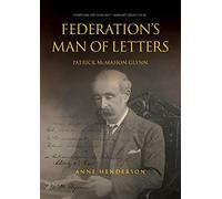 Federation's Man Of Letters Patrick Mcmahon Glynn