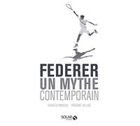 Federer, un mythe contemporain