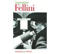 Federico Fellini: Sa vie et ses films
