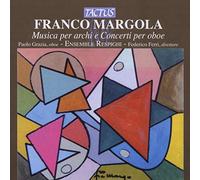 Federico Ferri : Margola: Musica Per Archi E Concerti Per Oboe