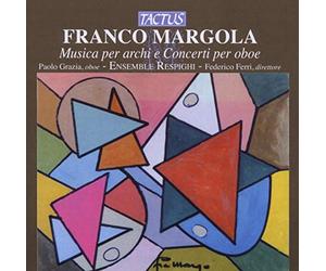 Federico Ferri : Margola: Musica Per Archi E Concerti Per Oboe