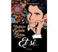 Federico García Lorca : « Et si… » Albert Bensoussan (Auteur)