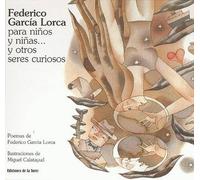 Federico García Lorca para niños y niñas... y otros seres curiosos