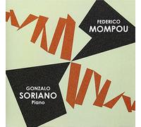 Federico Mompou Gonzalo Sorian [Import allemand]