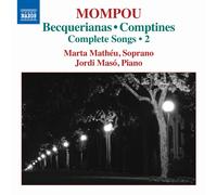 Federico Mompou Mompou: Becquerianas/Comptines: Complete Songs - Volume 2 (CD)