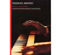 FEDERICO MOMPOU - MUSICA PARA PIANO SOLO