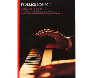 FEDERICO MOMPOU - MUSICA PARA PIANO SOLO