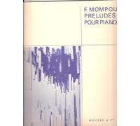 Federico mompou: preludes pour piano piano