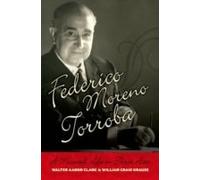 Federico Moreno Torroba: A Musical Life in Three Acts Collectif Collectif (Auteur)