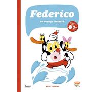 Federico tome 2, un voyage inattendu - Maxi Luchini - Bang ediciones - broché - Bande dessinée