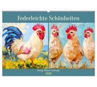 Federleichte Schönheiten. Duftige Hühner-Paintings (Wandkalender 2026 DIN A2 quer), CALVENDO Monatskalender: Charmantes und buntes Federvieh im Ölgemälde-Stil