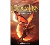 Fedeylins -Tome 2 : Aux bords du mal - Roman fantastique jeunesse - À partir de 12 ans