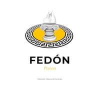 Fedón: Diálogos de Platón, Textos Clásicos filosóficos Griegos