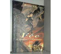 Vents d'Ouest fée et tendres automates tome 1 - jam