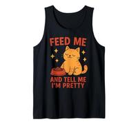 Feed and Tell Me I'm Pretty Funny Cat Lover Débardeur