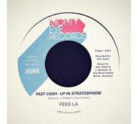 Feed La - Fast Cash - Up In Stratosphere B/W Back From The F [7-Inch Single]