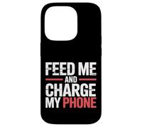 Feed Me and Charge My Phone Food Battery Hungry - Coque pour iPhone 14 Pro