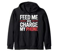 Feed Me and Charge My Phone Food Battery Hungry - Sweat à Capuche