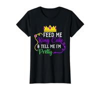 Feed Me King Cake et dis-Moi Que Je suis Jolie Parade de Mardi Gras T-Shirt Graphique avec Valeur, Femme, Noir, S