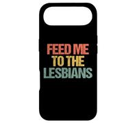 Feed Me to The Lesbians - Rétro Fun Saying Sarcastique Lesbienne Coque pour iPhone Air