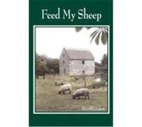 Feed My Sheep Harold R. Gielow (Auteur)