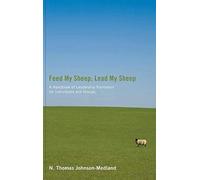 Feed My Sheep; Lead My Sheep