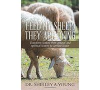 Feed My Sheep, They Are Dying