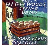 Feed Your Babies Onions: Fat City Favorites
