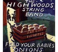 Feed Your Babies Onions: Fat City Favorites