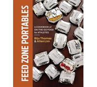 Feed Zone Portables: A Cookbook of On-the-Go Food for Athletes